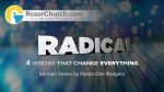 RADICAL: Four Visions that Change Everything (June 5 – 26)